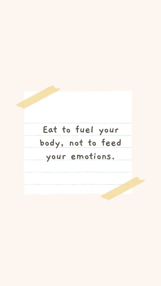 Motivational postpartum fitness quote "Eat to fuel your body, not to feed your emotions".
