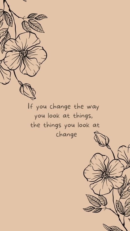 Motivational postpartum fitness quote "If you change the way you look at things, the things you look at change".