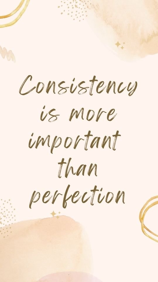 Motivational postpartum fitness quote "consistency is more important than perfection".