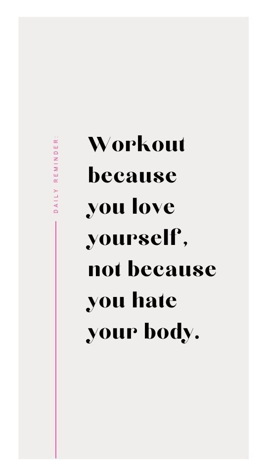 Motivational postpartum fitness quote "Workout because you love yourself, not because you hate your body".